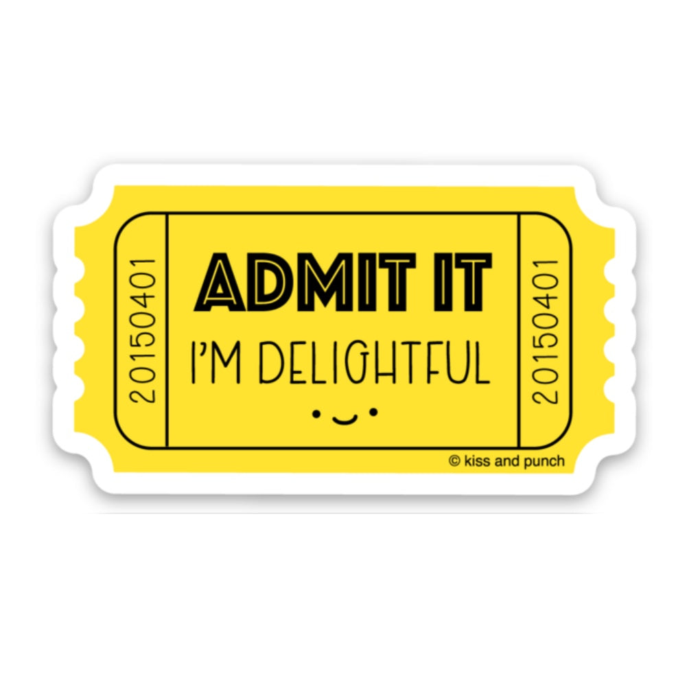 2 Inch Funny Admit It I'm Delightful Ticket Diecut Vinyl Sticker