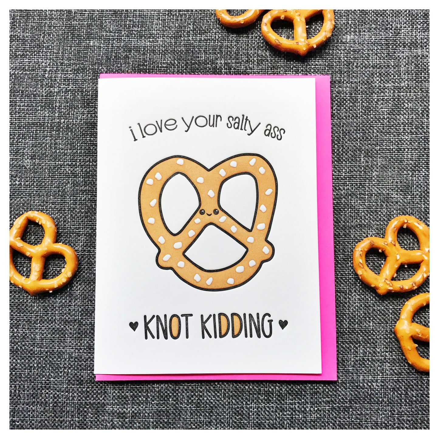 Funny Love Letterpress Card | I Love Your Salty A$$ Knot Kidding | Pretzel | kiss and punch - Kiss and Punch