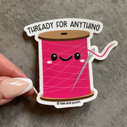 NEW! 3 Inch Punny Spool Thready for Anything Matte Vinyl Sticker