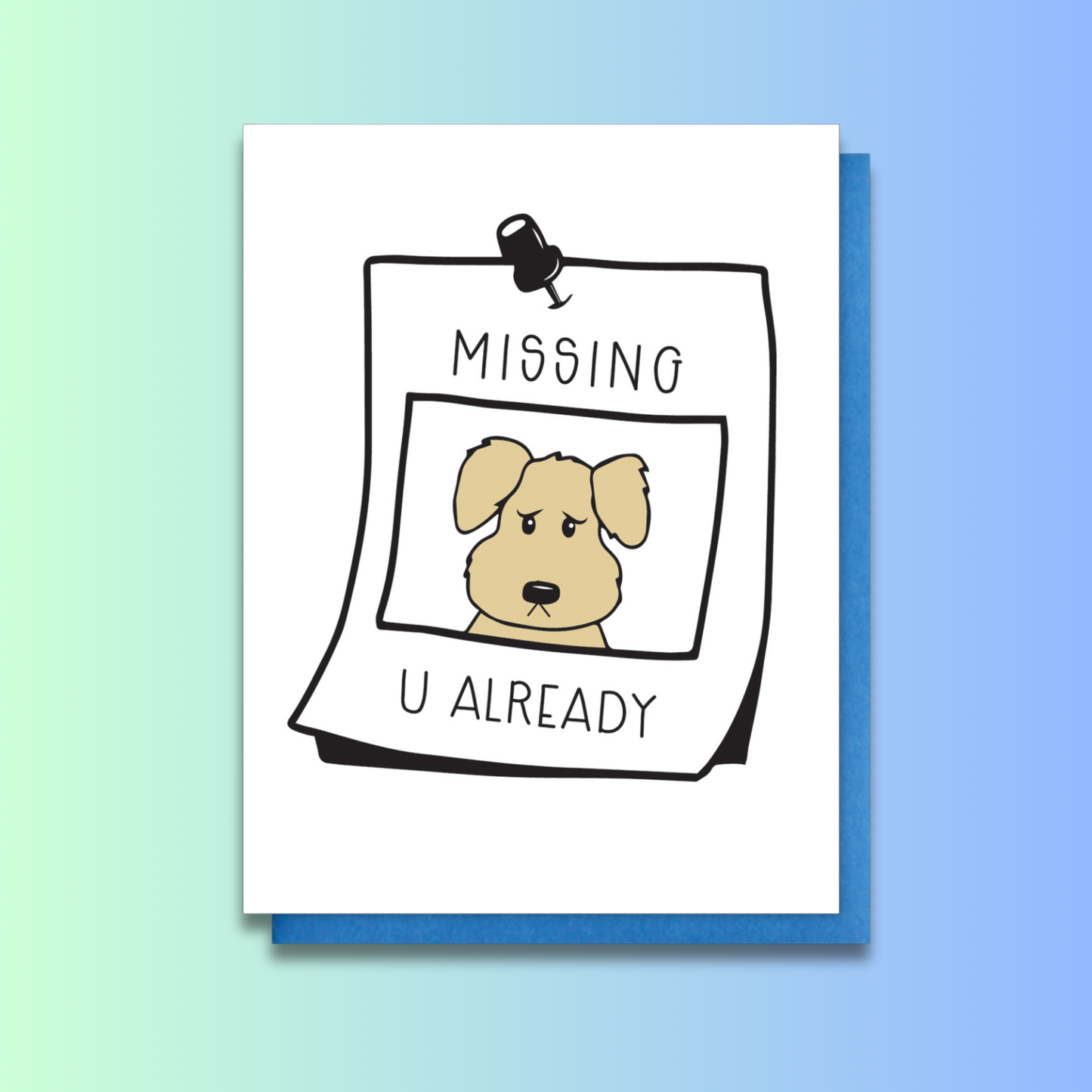 NEW! Cute Missing You Already Dog Poster Letterpress Card | Thinking of You