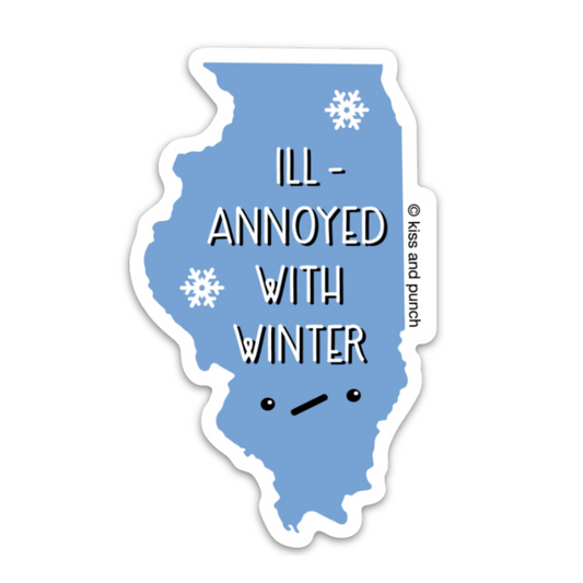 NEW! Funny 3 Inch Silly State Illinois Ill Annoyed with Winter Diecut Vinyl Sticker