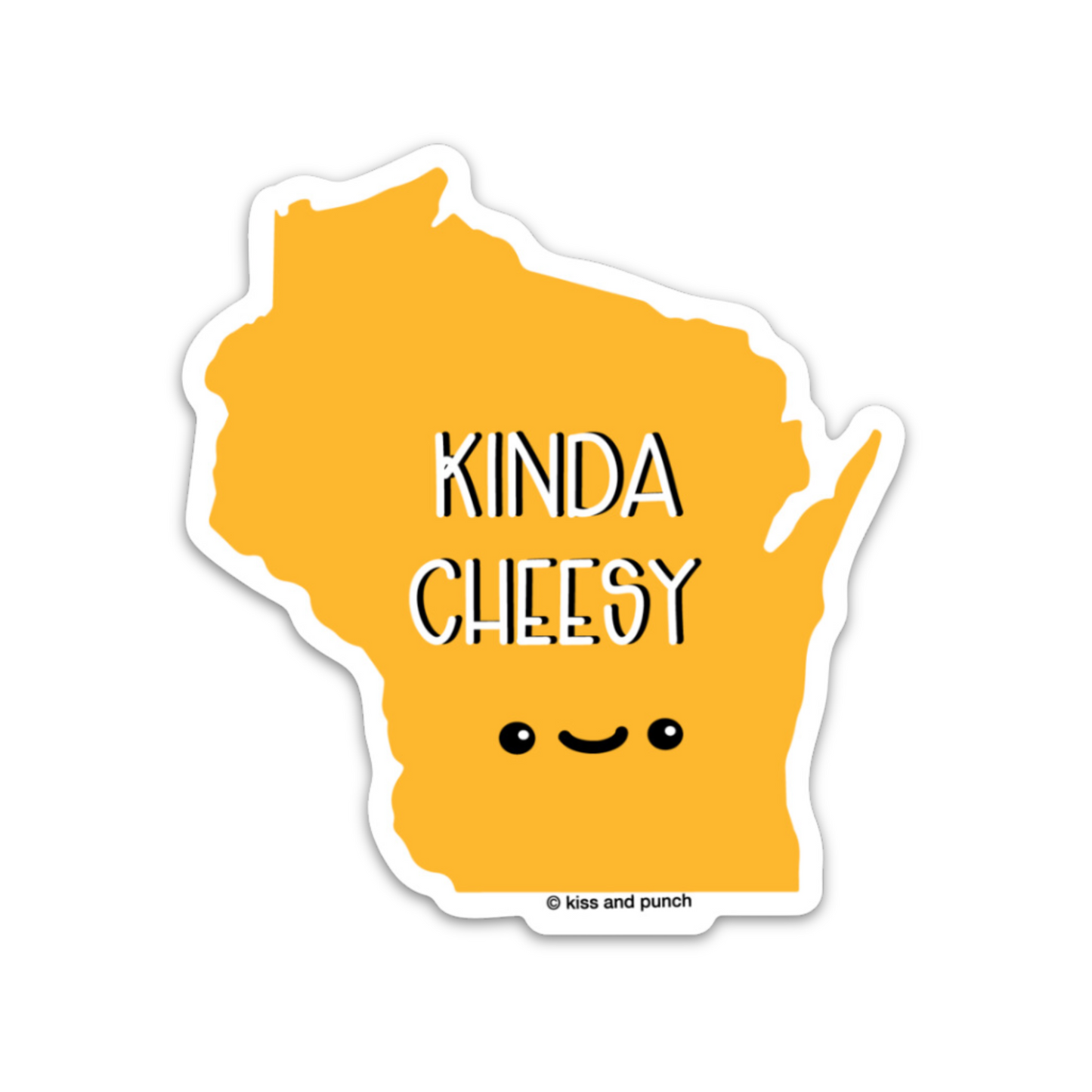 NEW! Funny Wisconsin Kinda Cheesy 3 Inch Diecut Vinyl Sticker