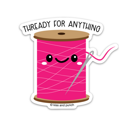 NEW! 3 Inch Punny Spool Thready for Anything Matte Vinyl Sticker