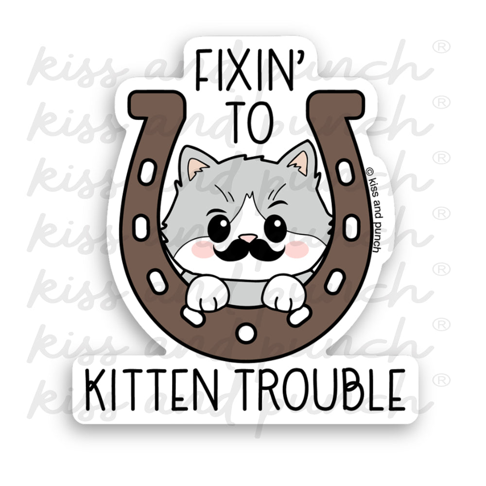 NEW! Funny Cat Western Vinyl Sticker - Fixin' to Get in Trouble Decal - Cute 3 Inch Kitten Pun - Kiss and Punch