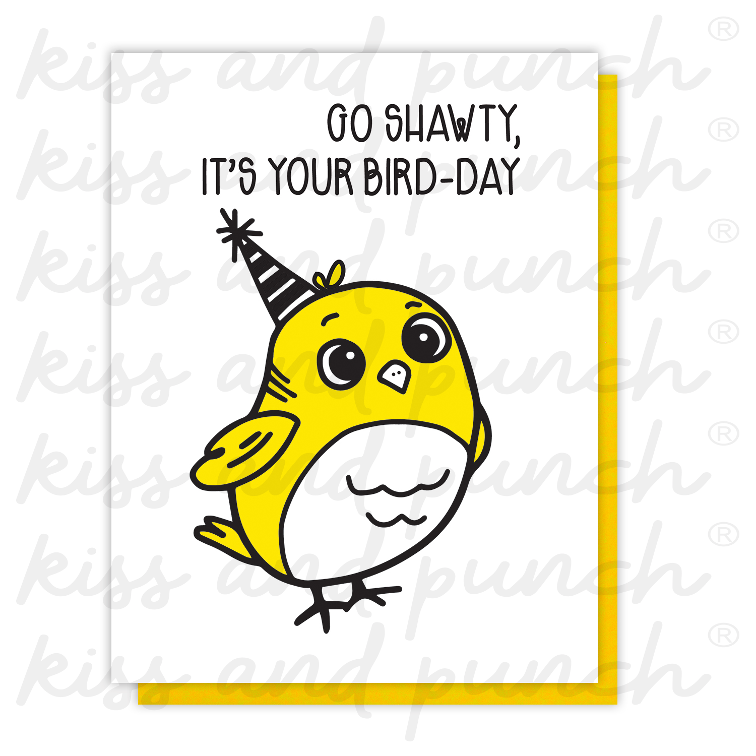 Funny Birthday Bird Pun Letterpress Card | Go Shawty | Celebration | kiss and punch - Kiss and Punch