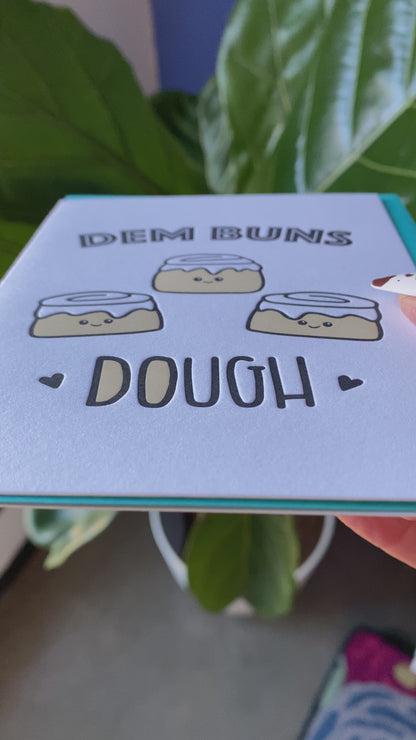 Funny Love Letterpress Card | Dem Buns Dough | Cinnamon Roll | Foodie | kiss and punch