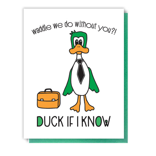 Funny Duck Pun Letterpress Card | Waddle We Do Without You | kiss and punch - Kiss and Punch