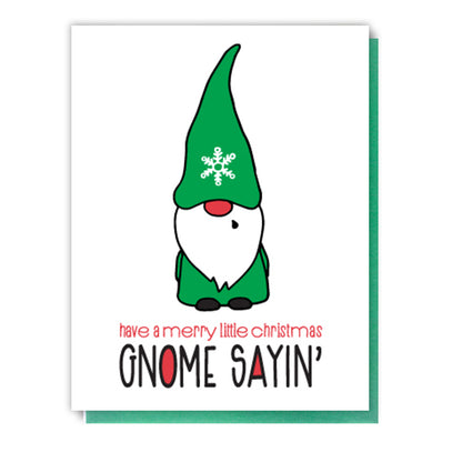 Funny Punny Gnome Pun Holiday Letterpress Card | Gnome Sayin' | kiss and punch - Kiss and Punch