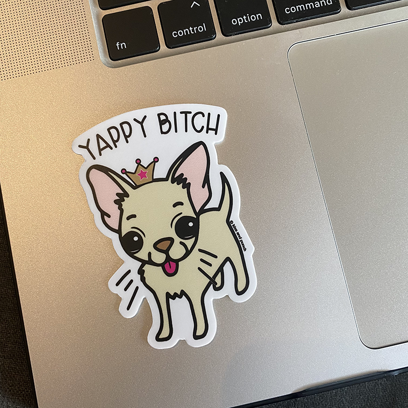 3 Inch Yappy Bitch Chihuahua Dog Diecut Vinyl Sticker | kiss and punch